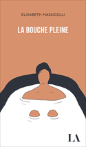 Bouche pleine (La)